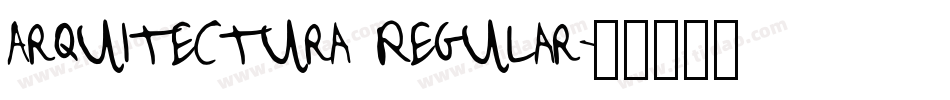 Arquitectura Regular字体转换